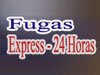 FUGAS EXPRESSS 24 en MADRID